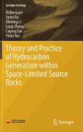 Theory and Practice of Hydrocarbon Generation Within Space-Limited Source Rocks