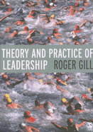 Theory and Practice of Leadership