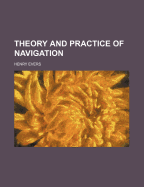 Theory and Practice of Navigation