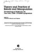 Theory and Practice of Robots and Manipulators: Proceedings of Romansy 1984 - 5th Cism-Iftomm Symposium