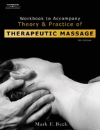 Theory and Practice of Therapeutic Massage Workbook