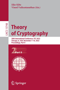 Theory of Cryptography: 20th International Conference, TCC 2022, Chicago, IL, USA, November 7-10, 2022, Proceedings, Part II