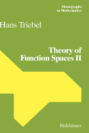 Theory of Function Spaces II - Triebel, Hans