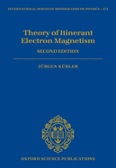 Theory of Itinerant Electron Magnetism