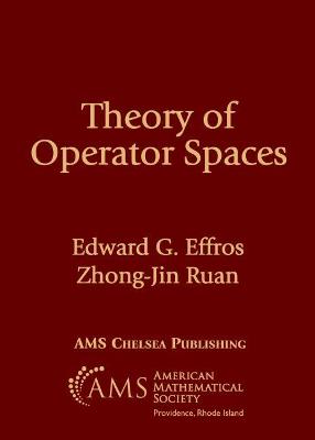 Theory of Operator Spaces - Effros, Edward G., and Ruan, Zhong-Jin