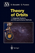 Theory of Orbits: Volume 1: Integrable Systems and Non-perturbative Methods