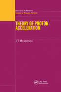 Theory of Photon Acceleration