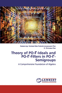 Theory of PO- -Ideals and PO- -Filters in PO- -Semigroups