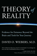 Theory of Reality: Evidence for Existence Beyond the Brain and Tools for Your Journey