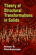 Theory of Structural Transformations in Solids