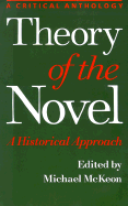 Theory of the Novel: A Historical Approach - McKeon, Michael, Professor (Editor)