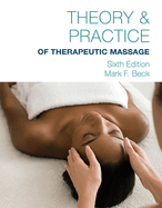 Theory & Practice of Therapeutic Massage