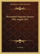 Theosophist Magazine January 1962-August 1962
