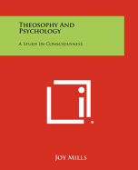 Theosophy and Psychology: A Study in Consciousness