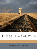 Theosophy, Volume 6