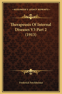 Therapeusis of Internal Diseases V3 Part 2 (1913)