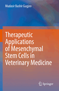 Therapeutic Applications of Mesenchymal Stem Cells in Veterinary Medicine