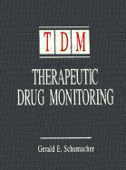 Therapeutic Drug Monitoring - Schumacher, Gerald