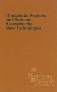 Therapeutic Peptides and Proteins: Assessing the New Technologies - Marshak, Daniel R (Editor), and Liu, Darrell T (Editor)