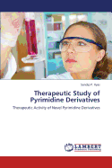 Therapeutic Study of Pyrimidine Derivatives