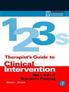 Therapist's Guide to Clinical Intervention: The 1-2-3s of Treatment Planning - Johnson, Sharon L