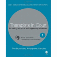 Therapists in Court: Providing Evidence and Supporting Witnesses