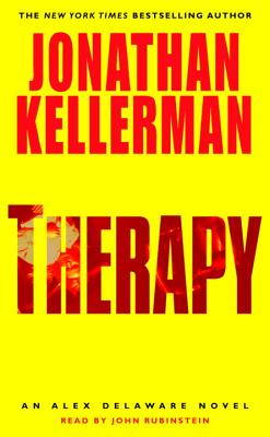 Therapy: An Alex Delaware Novel - Kellerman, Jonathan, and Rubinstein, John (Read by)