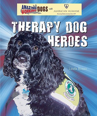 Therapy Dog Heroes - Bozzo, Linda