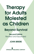 Therapy for Adults Molested as Children: Beyond Survival, Revised and Expanded Edition