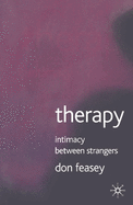 Therapy: Intimacy Between Strangers