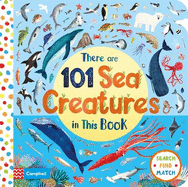 There Are 101 Sea Creatures in This Book: A Search and Find Book for Children