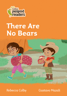 There are No Bears: Level 4