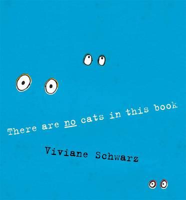 There Are No Cats in This Book - 