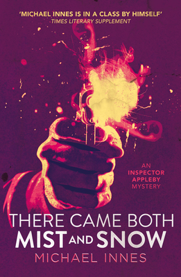 There Came Both Mist and Snow: Volume 6 - Innes, Michael