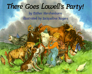 There Goes Lowell's Party! - Hershenhorn, Esther