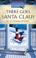 There Goes Santa Claus: An Ivy Towers Mystery