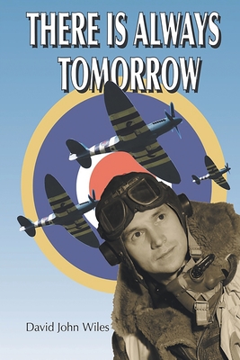 There is Always Tomorrow - Wiles, David John