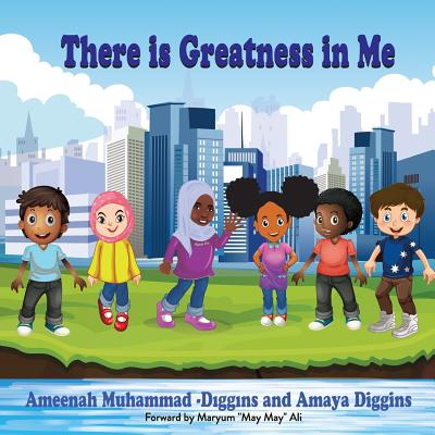 There is Greatness in Me - Diggins, Amaya, and Muhammad, Ameenah