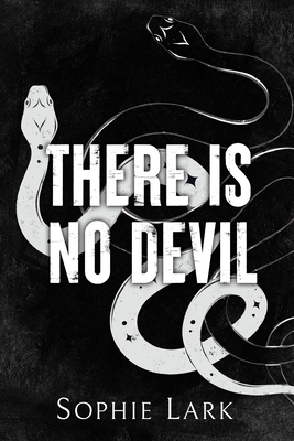 There Is No Devil: Illustrated Edition - Lark, Sophie