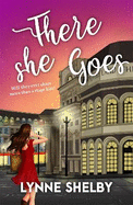 There She Goes: The Theatreland Series