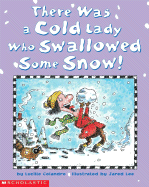 There Was a Cold Lady Who Swallowed Some Snow - Colandro, Lucille