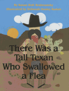 There Was a Tall Texan Who Swallowed a Flea