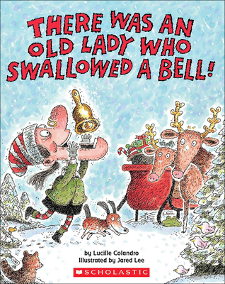 There Was an Old Lady Who Swallowed a Bell! - Colandro, Lucille