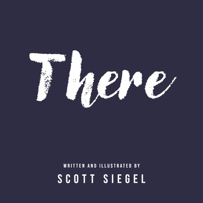 There - Siegel, Scott