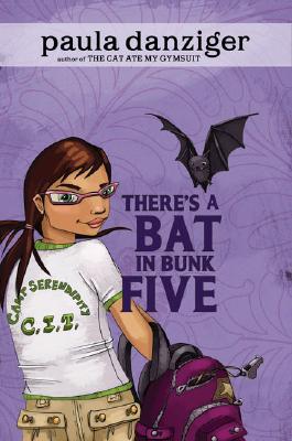 There's a Bat in Bunk Five - Danziger, Paula, and Martin, Ann M (Introduction by)