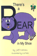 There's a Bear in My Shoe