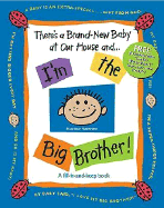 There's a Brand-New Baby at Our House And...I'm the Big Brother!
