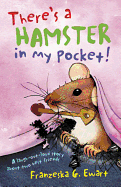 There's a Hamster in My Pocket
