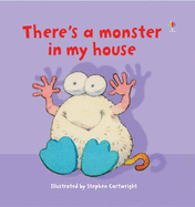 There's A Monster In My House