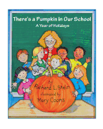 There's a Pumpkin in Our School: A Year of Holidays